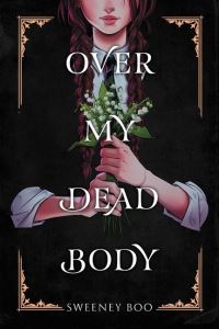 Book Cover for Over My Dead Body by Sweeney Boo