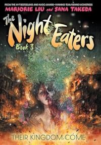 Book Cover for The Night Eaters. Vol. 3 by Marjorie M Liu