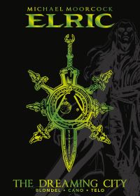 Book Cover for The Dreaming City by Julien Blondel, JeanLuc Cano, Michael Moorcock