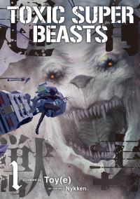 Book Cover for Toxic Super Beasts Vol.1 by Nykken