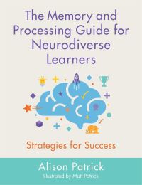 Book Cover for The Memory and Processing Guide for Neurodiverse Learners by Alison Patrick