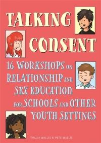 Book Cover for Talking Consent by Pete Wallis, Thalia Wallis