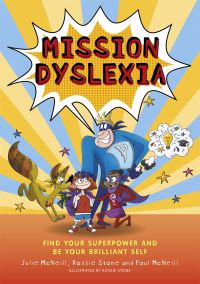Book Cover for Mission Dyslexia by Julie McNeill, Paul McNeill