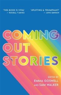 Book Cover for Coming Out Stories by Emma Goswell, Sam Walker