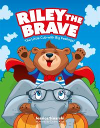 Book Cover for Riley the Brave by Jessica Sinarski