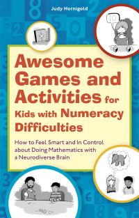 Book Cover for Awesome Games and Activities for Kids With Numeracy Difficulties by Judy Hornigold