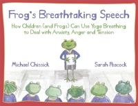 Book Cover for Frog's Breathtaking Speech by Michael Chissick