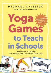 Book Cover for Yoga Games to Teach in Schools by Michael Chissick
