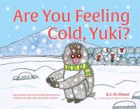 Book Cover for Are You Feeling Cold, Yuki? by K I AlGhani