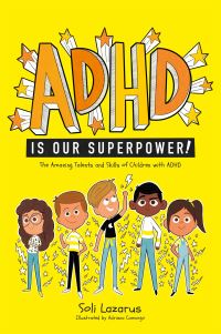 Book Cover for ADHD Is Our Superpower by Soli Lazarus