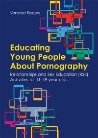Book Cover for Educating Young People About Pornography by Vanessa Rogers