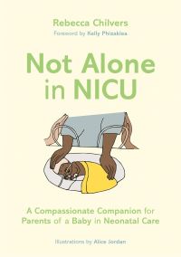 Book Cover for Not Alone in NICU by Rebecca Chilvers
