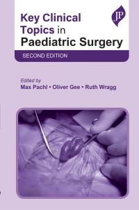 Book Cover for Key Clinical Topics in Paediatric Surgery by Max Pachl, Oliver Gee, Ruth Wragg