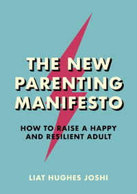 Book Cover for How to Raise a Resilient Adult by Liat Hughes Joshi