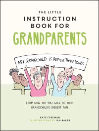Book Cover for The Little Instruction Book for Grandparents by Kate Freeman