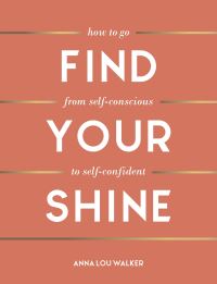 Book Cover for Find Your Shine by Anna Lou Walker