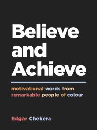 Book Cover for Believe and Achieve by Edgar Chekera