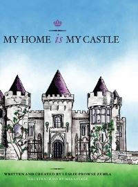 Book Cover for My Home Is My Castle by Leslie Prowse Zemla