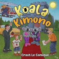 Book Cover for Koala Kimono by Crash Le Comique