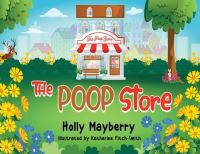 Book Cover for The Poop Store by Holly Mayberry