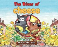 Book Cover for The River of Cheese by Amanda Jane Lowles