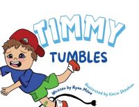 Book Cover for Timmy Tumbles by Ryan Milne