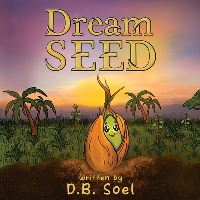 Book Cover for Dream Seed by DB Soel