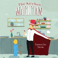 Book Cover for The Kitchen Magician by Samantha Stone