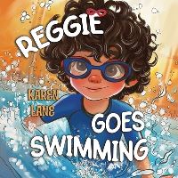 Book Cover for Reggie Goes Swimming by Karen Lane