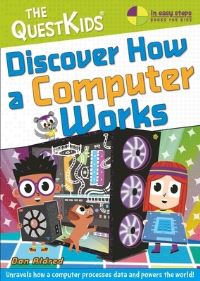 Book Cover for Discover How a Computer Works by Dan Aldred