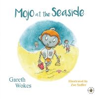 Book Cover for Mojo at the Seaside by Gareth Wokes
