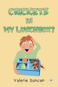Book Cover for Crickets in My Lunchbox? by Valerie Duncan
