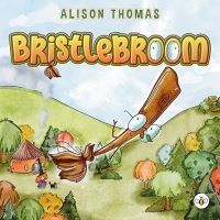 Book Cover for Bristlebroom by Alison Thomas
