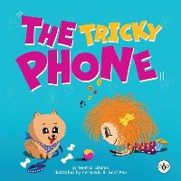 Book Cover for The Tricky Phone by Monica Lizama