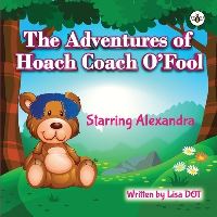 Book Cover for The Adventures of Hoach Coach O'Fool by Lisa DOT