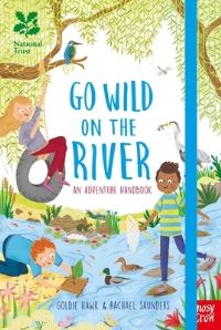 Book Cover for Go Wild on the River by Goldie Hawk, National Trust Great Britain