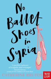 Book Cover for No Ballet Shoes in Syria by Catherine Bruton
