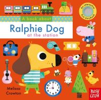 Book Cover for A Book About Ralphie Dog at the Station by Melissa Crowton