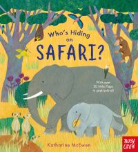 Book Cover for Who's Hiding on Safari? by Katharine McEwen