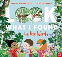 Book Cover for Look What I Found in the Woods by Moira Butterfield, National Trust Great Britain