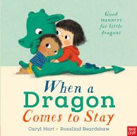 Book Cover for When a Dragon Comes to Stay by Caryl Hart