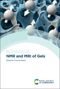 Book Cover for NMR and MRI of Gels by Yves de Deene, William S Price