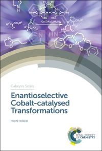 Book Cover for Catalysis Series. Volume 35 Enantioselective Cobalt-Catalysed Transformations by Hélène Pellissier