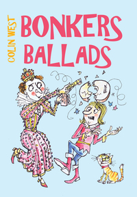 Book Cover for Bonkers Ballads by Colin West