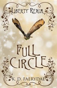 Book Cover for Full Circle by K D Faerydae
