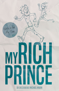 Book Cover for My Rich Prince by Okechukwu Michael Mwim