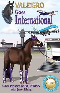Book Cover for Valegro Goes International by Carl Hester, Janet Rising