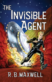 Book Cover for The Invisible Agent by R B Maxwell
