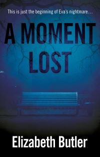 Book Cover for A Moment Lost by Elizabeth Butler