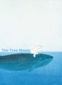 Book Cover for The Tree House by Marije Tolman, Ronald Tolman
